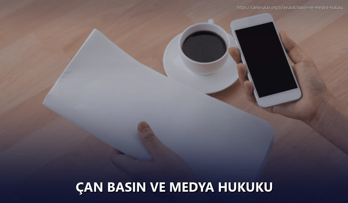 Çan Basın ve Medya Hukuku