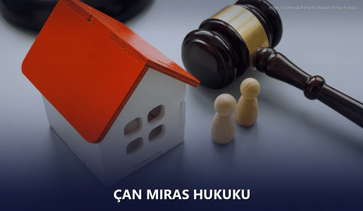 Çan Miras Hukuku